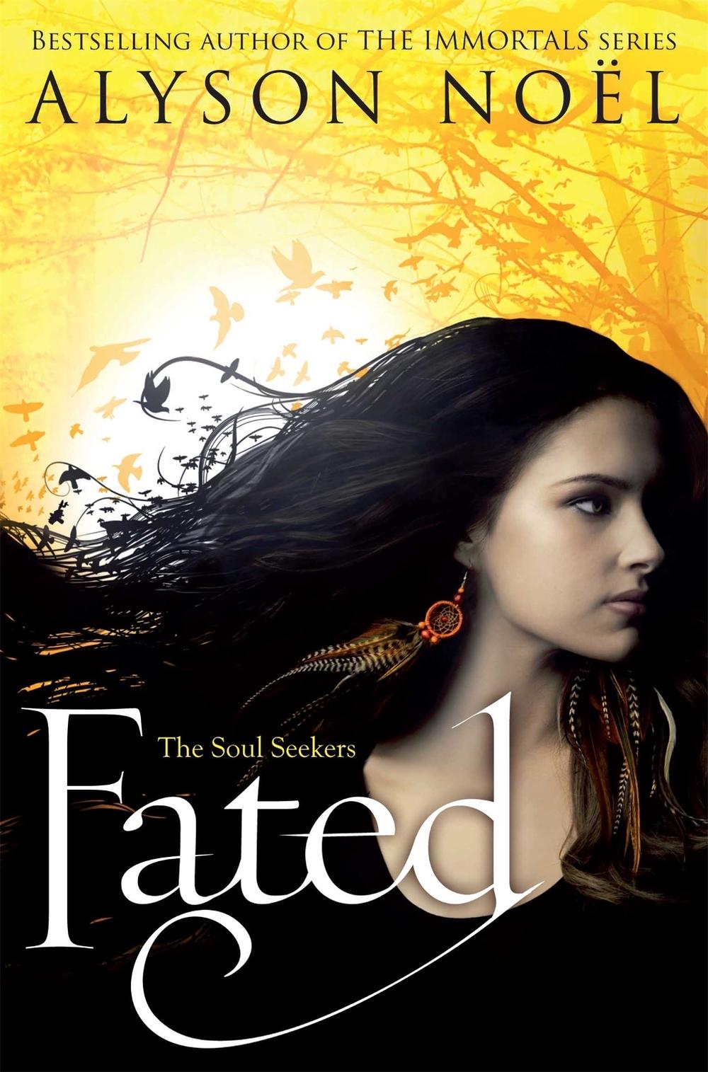 Fated by Alyson Noel - ISBN: 9781447206804