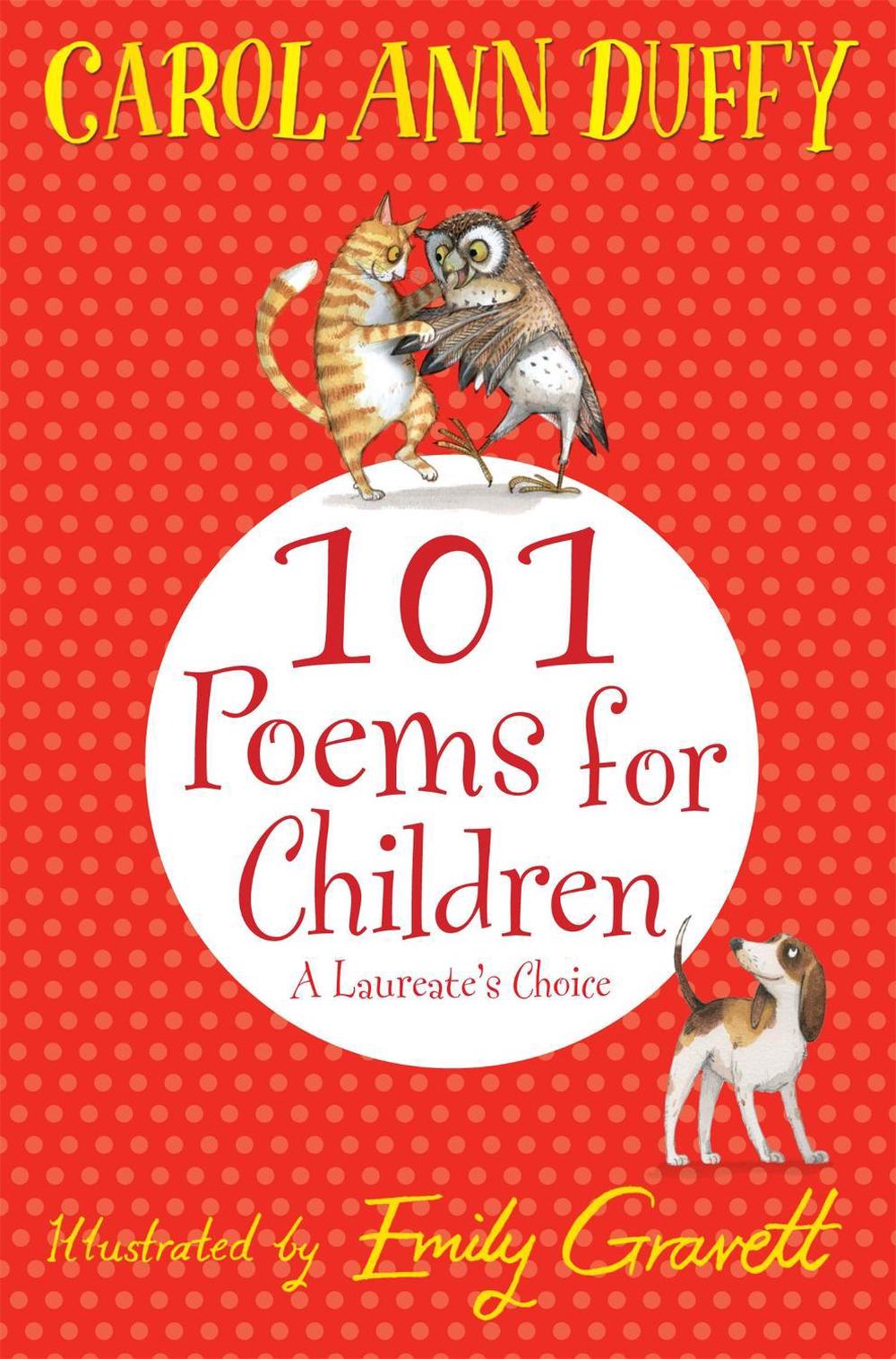 101 Poems for Children Chosen by Carol Ann Duffy A Laureate's Choice