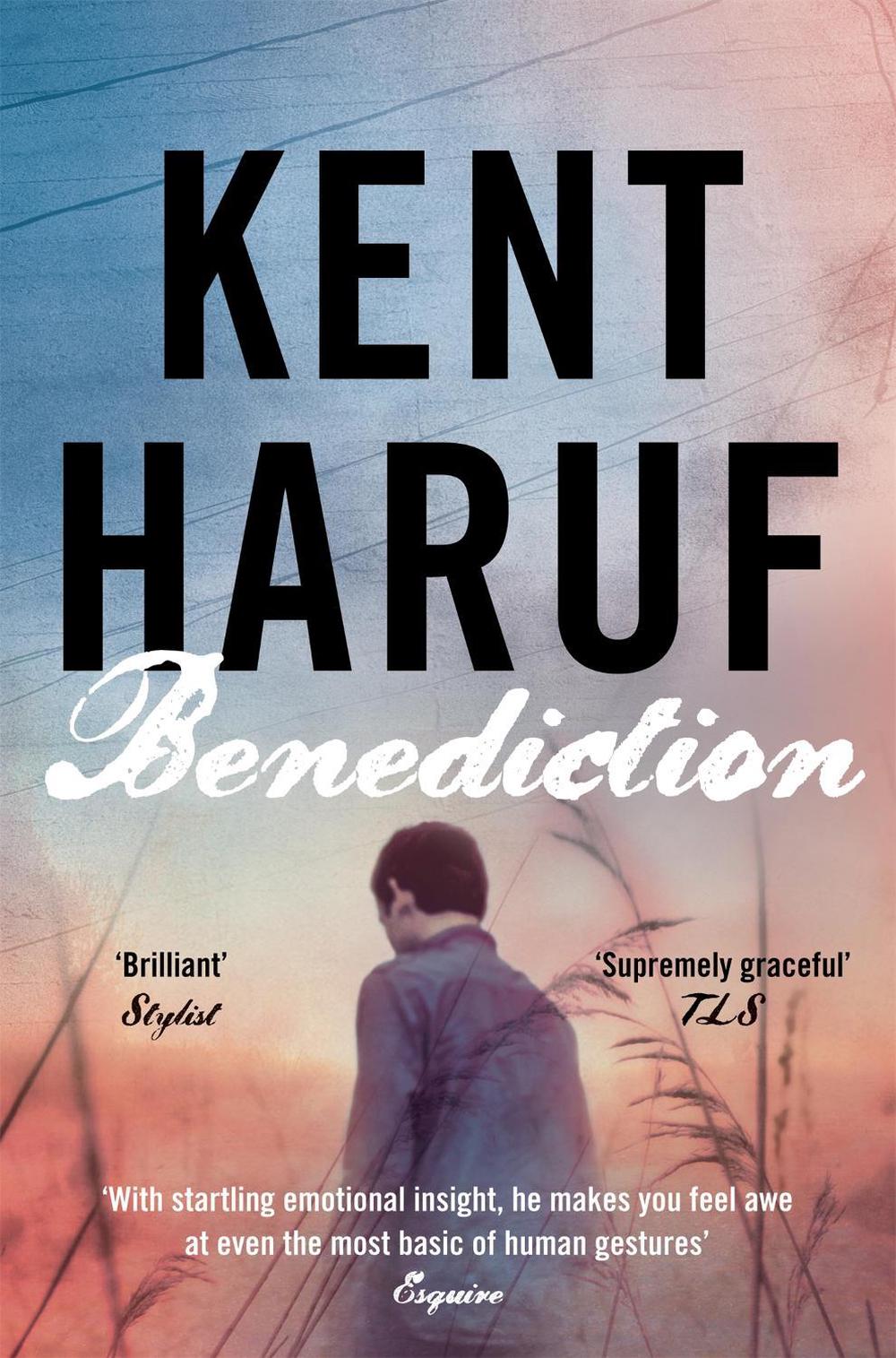 Benediction by Kent Haruf - ISBN: 9781447227533