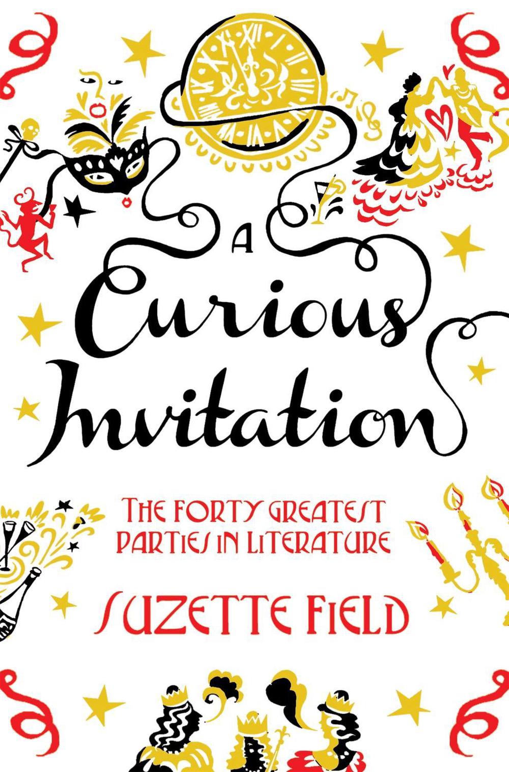 A Curious Invitation by Suzette Field - ISBN: 9781447228967