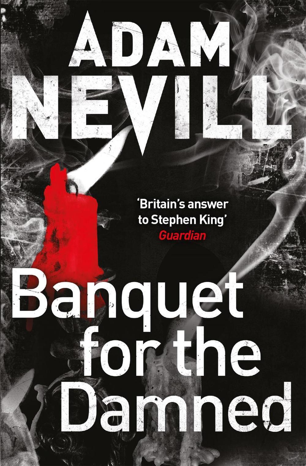Banquet for the Damned by Adam Nevill - ISBN: 9781447240921