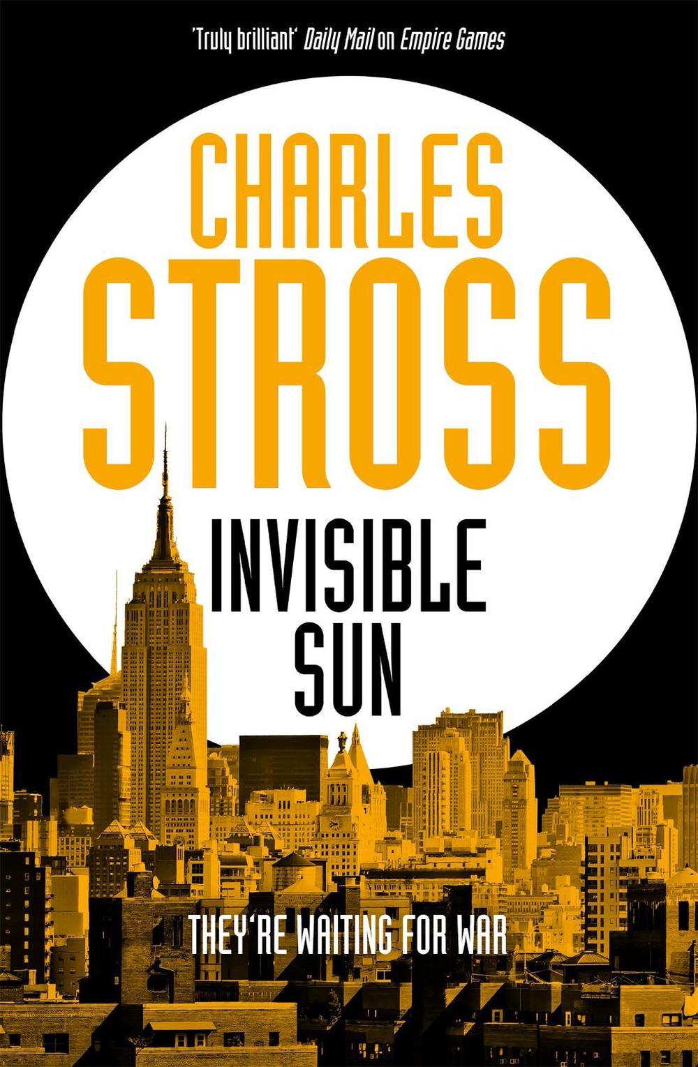 Invisible Sun by Charles Stross - ISBN: 9781447247593