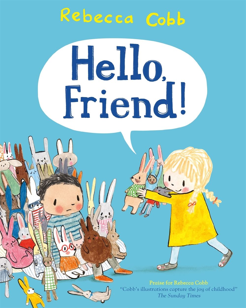Hello Friend! by Rebecca Cobb - ISBN: 9781447250524