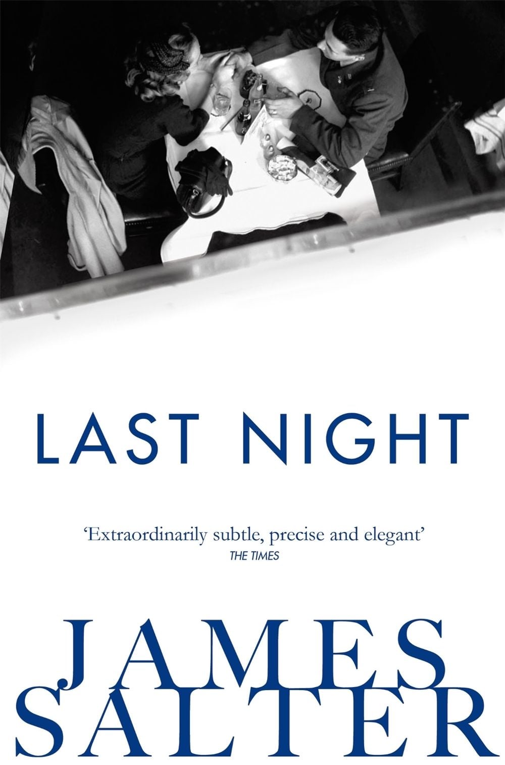 Last Night by James Salter - ISBN: 9781447250722