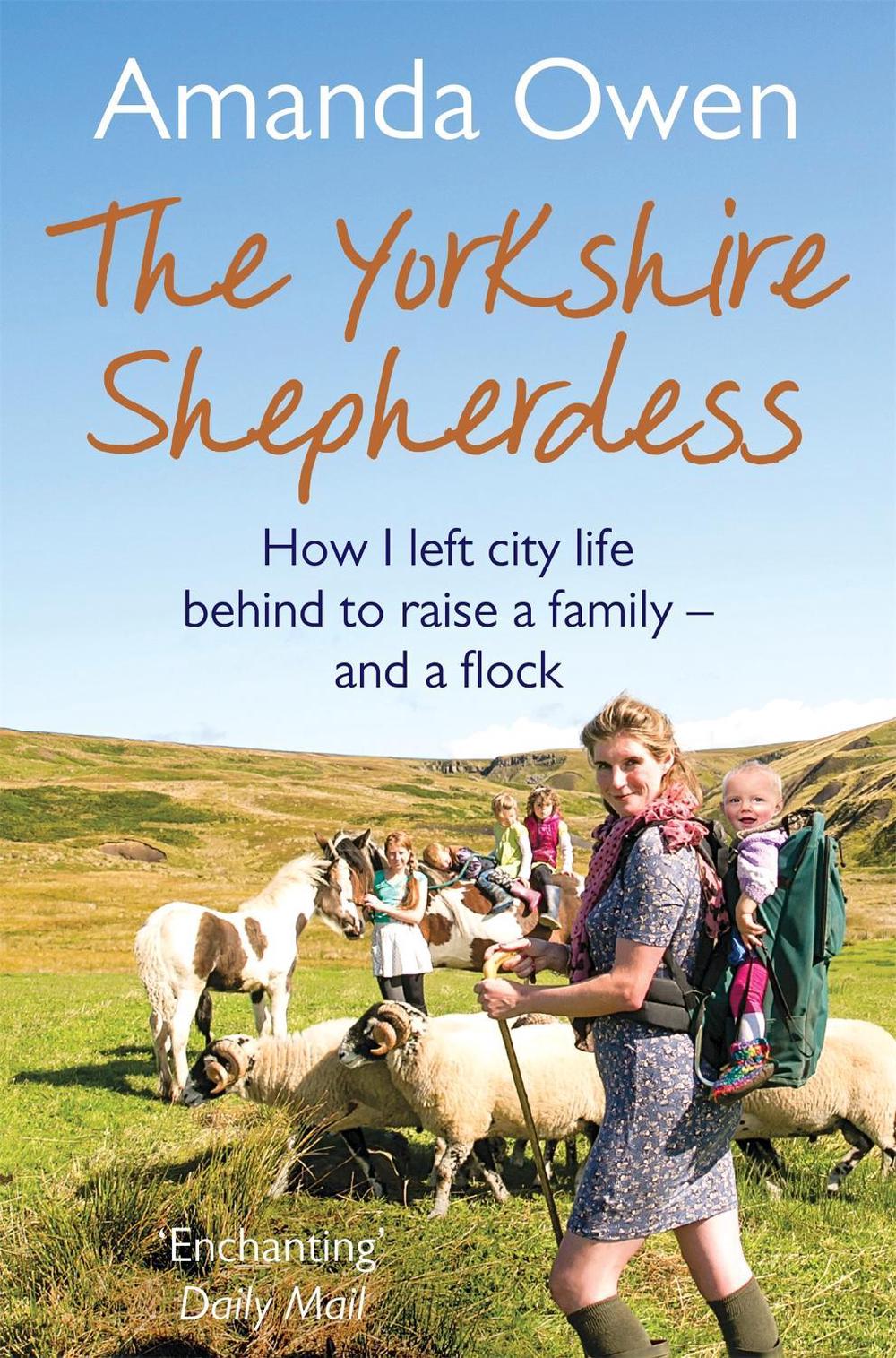 The Yorkshire Shepherdess by Amanda Owen - ISBN: 9781447251781
