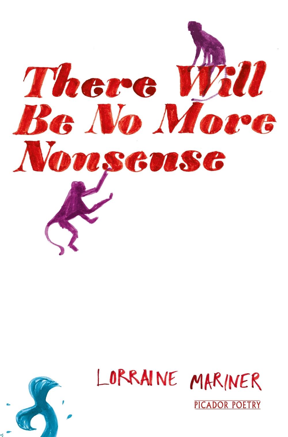 There Will Be No More Nonsense by Lorraine Mariner - ISBN: 9781447253945