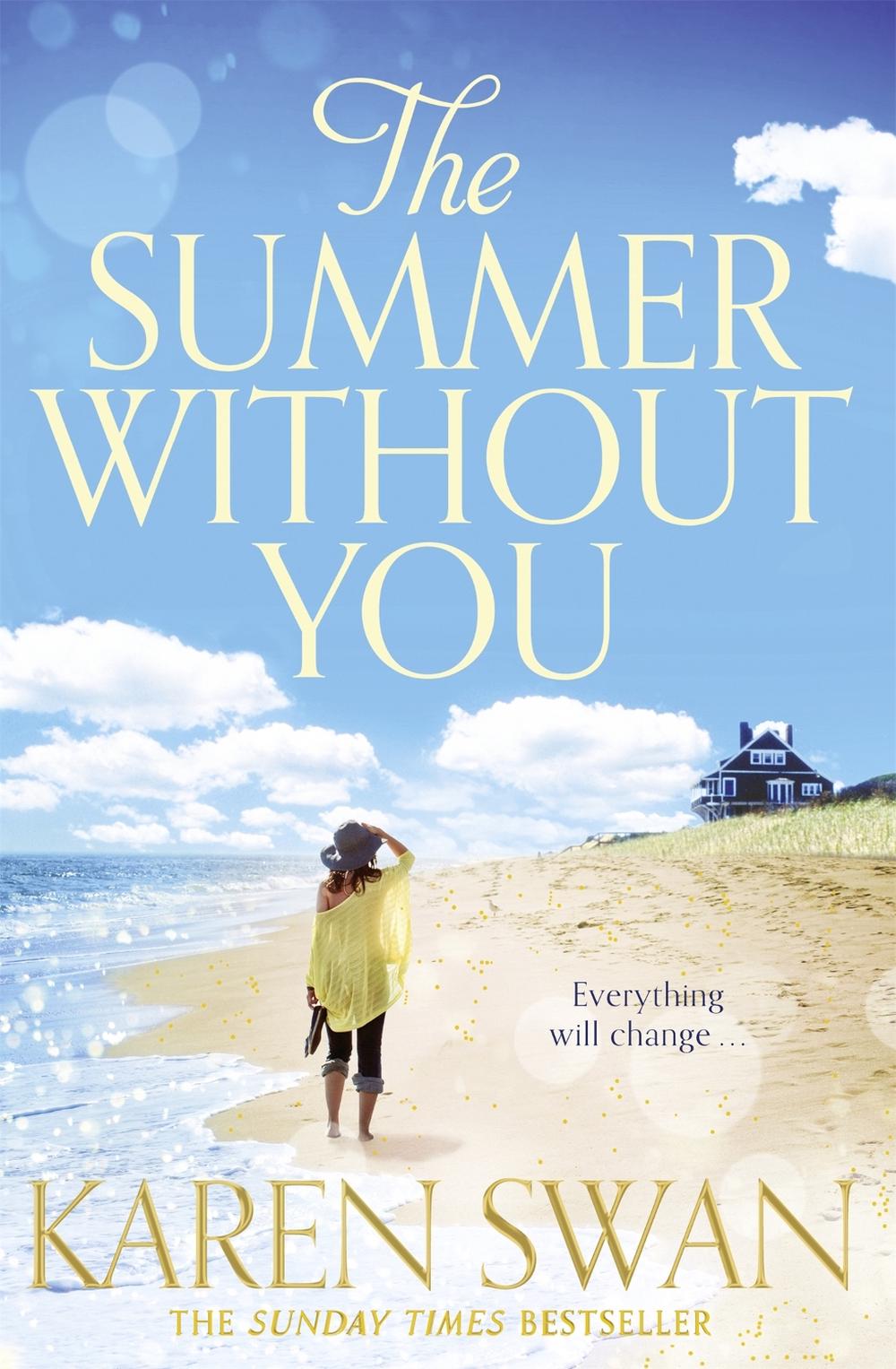 The Summer Without You by Karen Swan - ISBN: 9781447255208