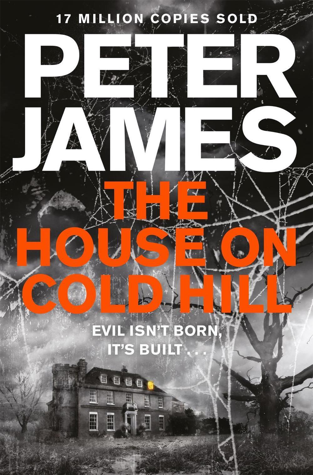 The House on Cold Hill by Peter James - ISBN: 9781447255949