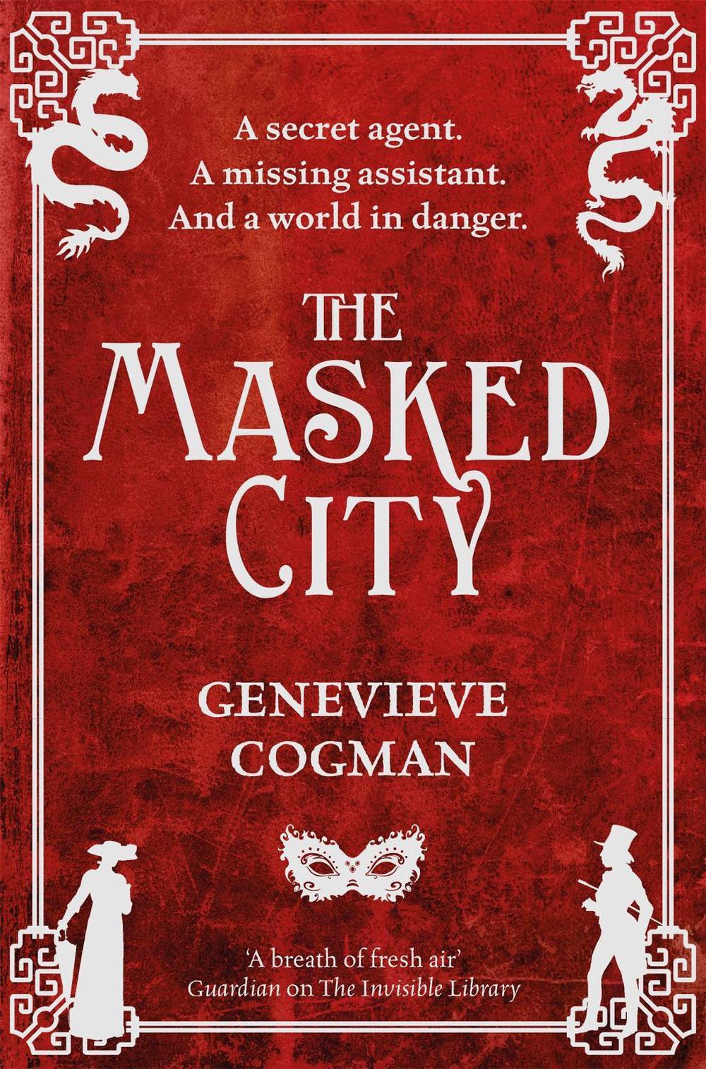 The Masked City by Genevieve Cogman - ISBN: 9781447256250
