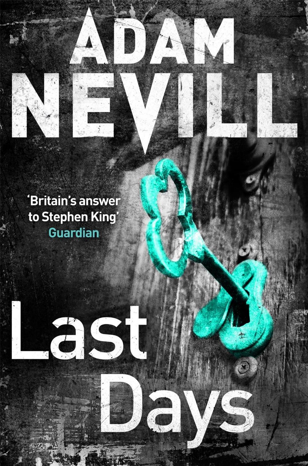 Last Days by Adam Nevill - ISBN: 9781447263401