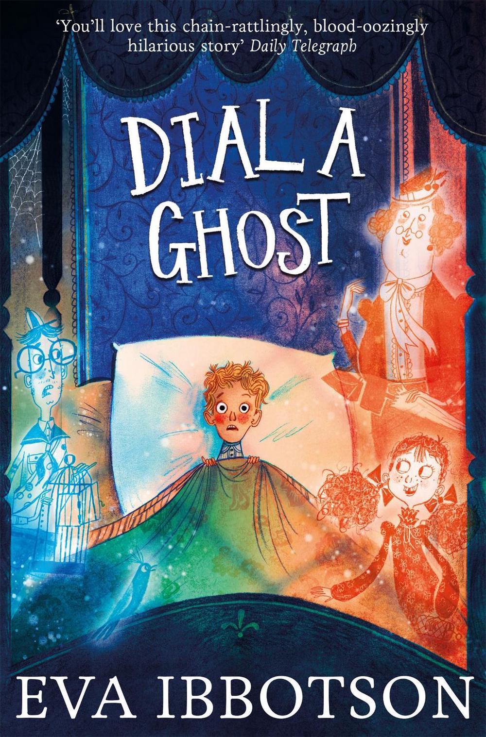 Dial a Ghost by Eva Ibbotson - ISBN: 9781447265641