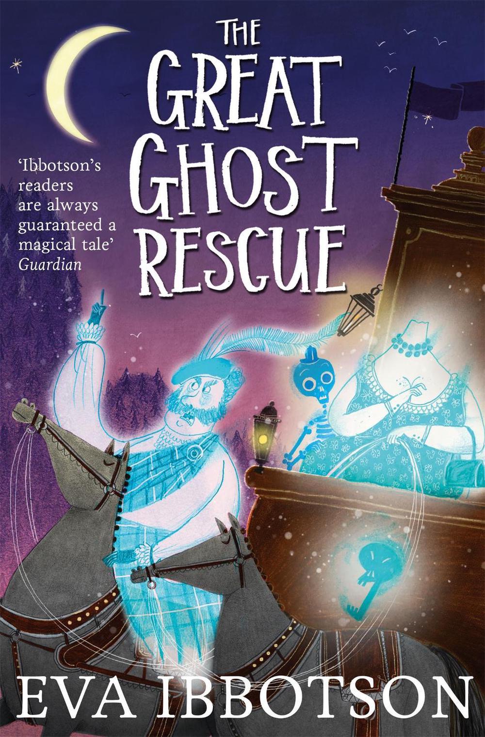 The Great Ghost Rescue by Eva Ibbotson - ISBN: 9781447265665