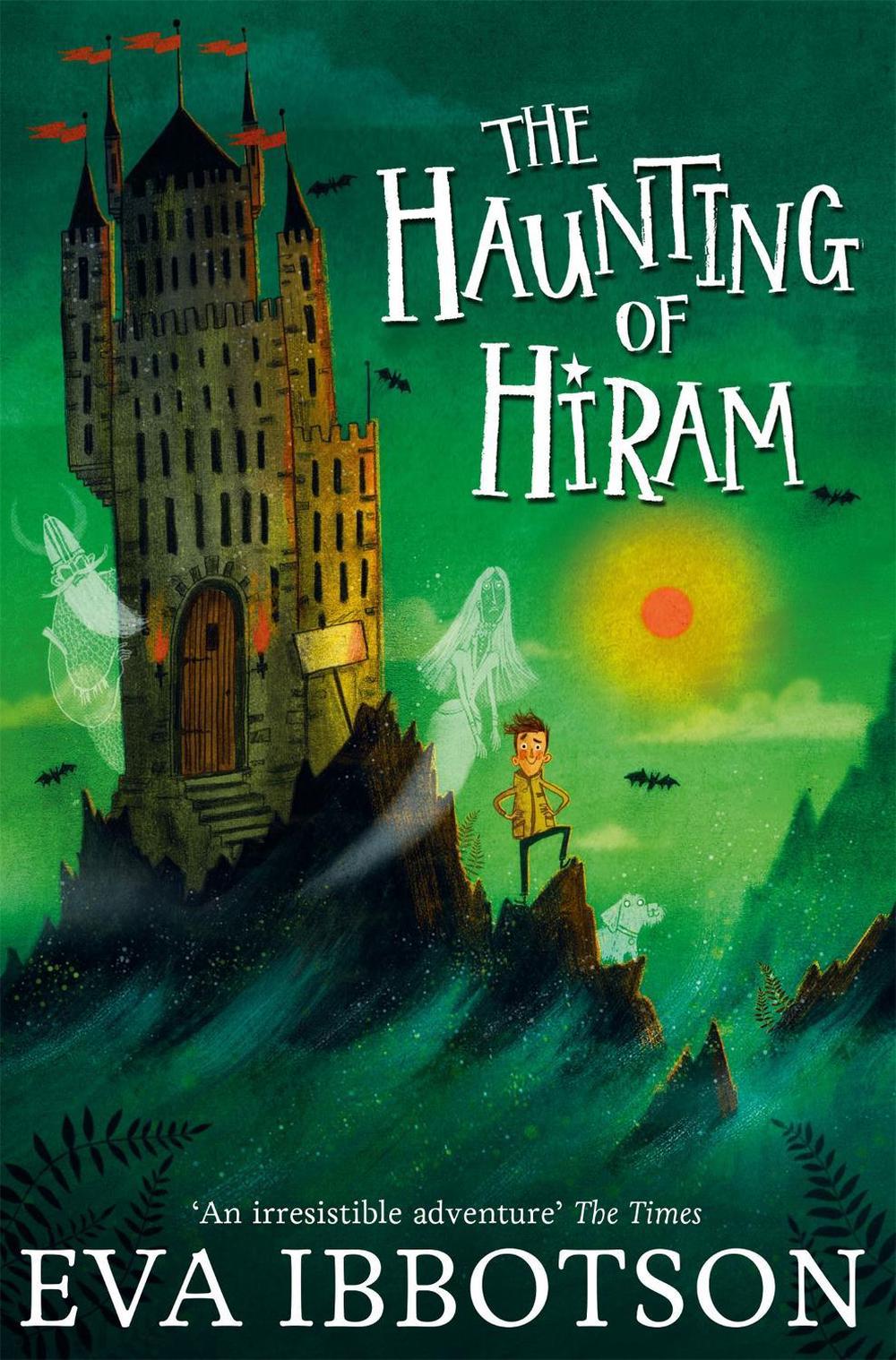The Haunting of Hiram by Eva Ibbotson - ISBN: 9781447265672