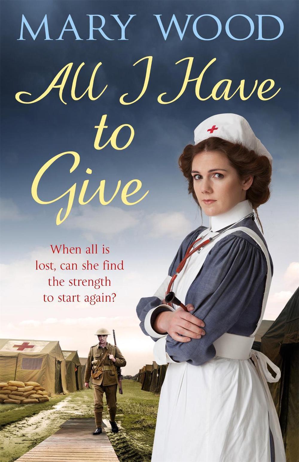 All I Have to Give by Mary Wood - ISBN: 9781447267386