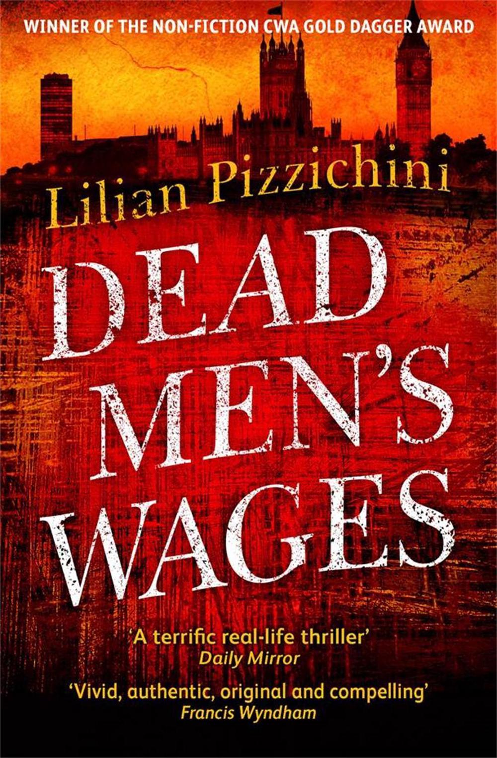 Dead Men's Wages by Lilian Pizzichini - ISBN: 9781447271840