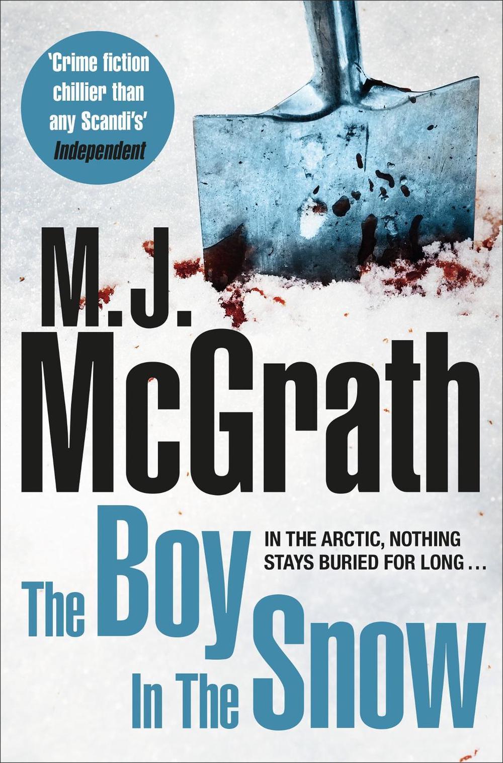 The Boy in the Snow by M.J. McGrath - ISBN: 9781447271963