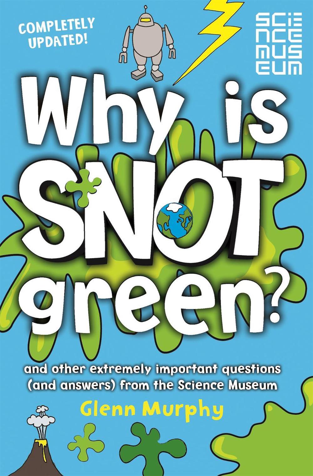Why is Snot Green?, 9781447273028