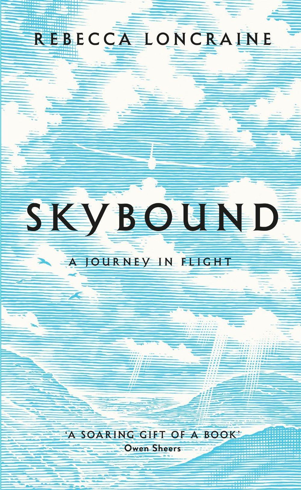 Skybound by Rebecca Loncraine - ISBN: 9781447273882