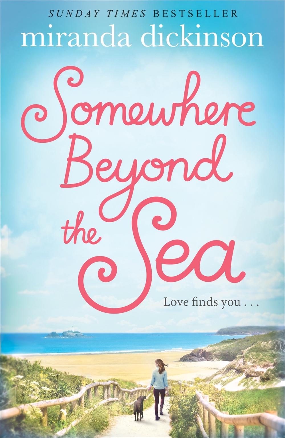 Somewhere Beyond the Sea by Miranda Dickinson - ISBN: 9781447276098