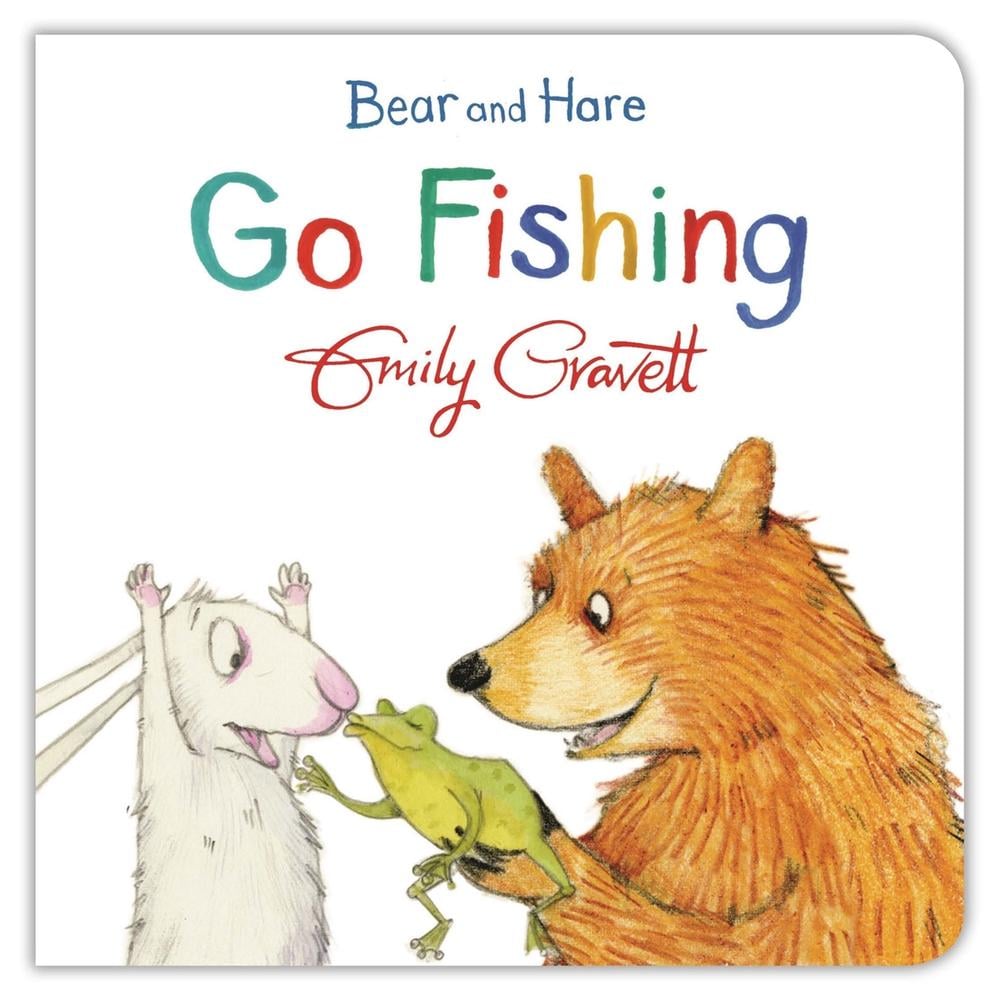 Bear and Hare Go Fishing by Emily Gravett - ISBN: 9781447277095