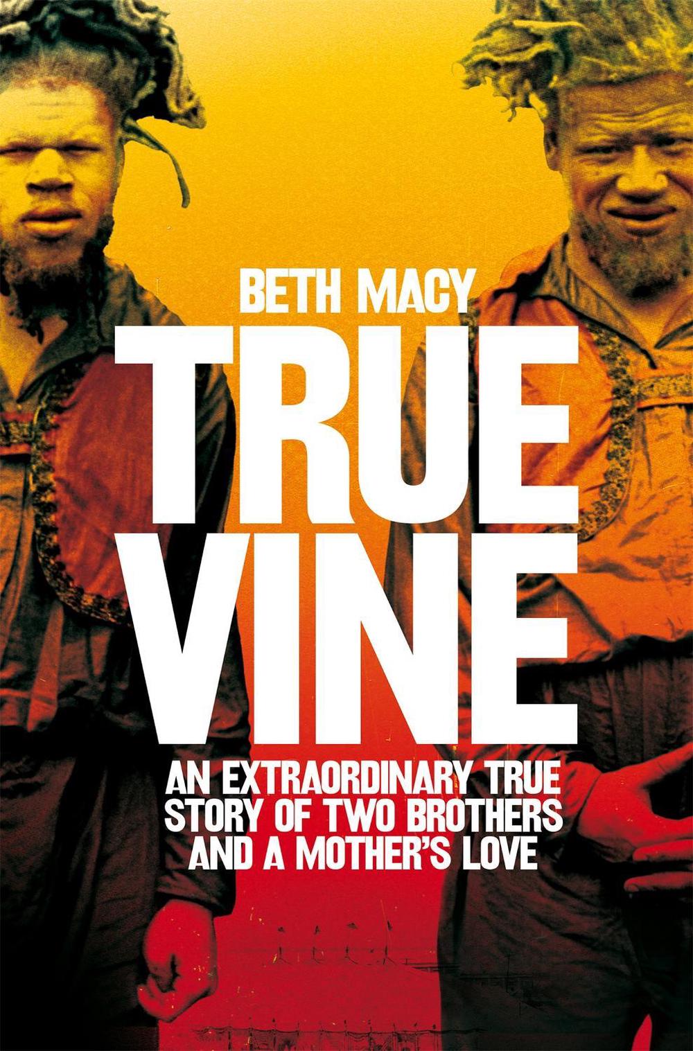 Truevine by Beth Macy - ISBN: 9781447278092