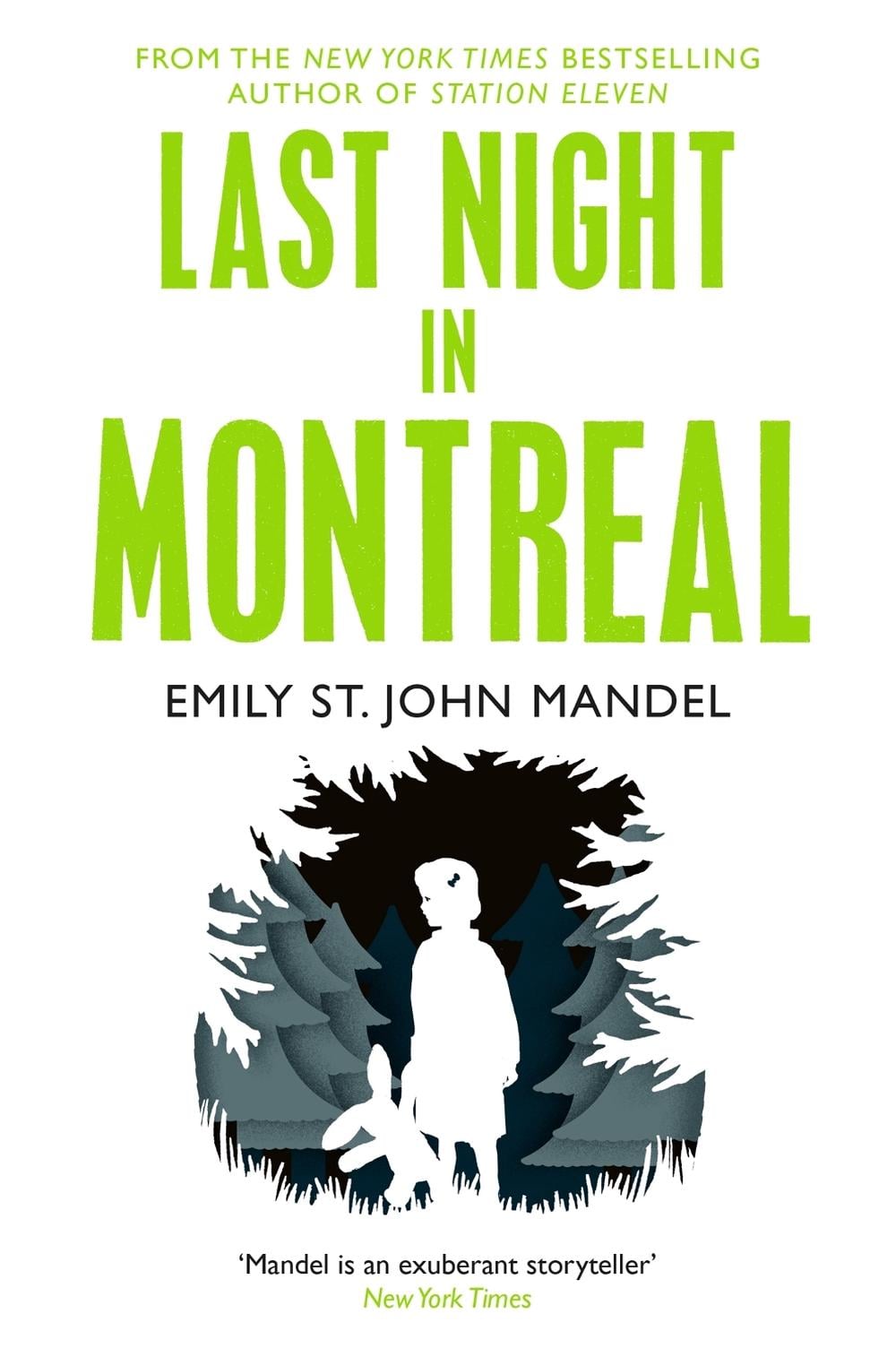 Last Night in Montreal by Emily St John Mandel - ISBN: 9781447280026