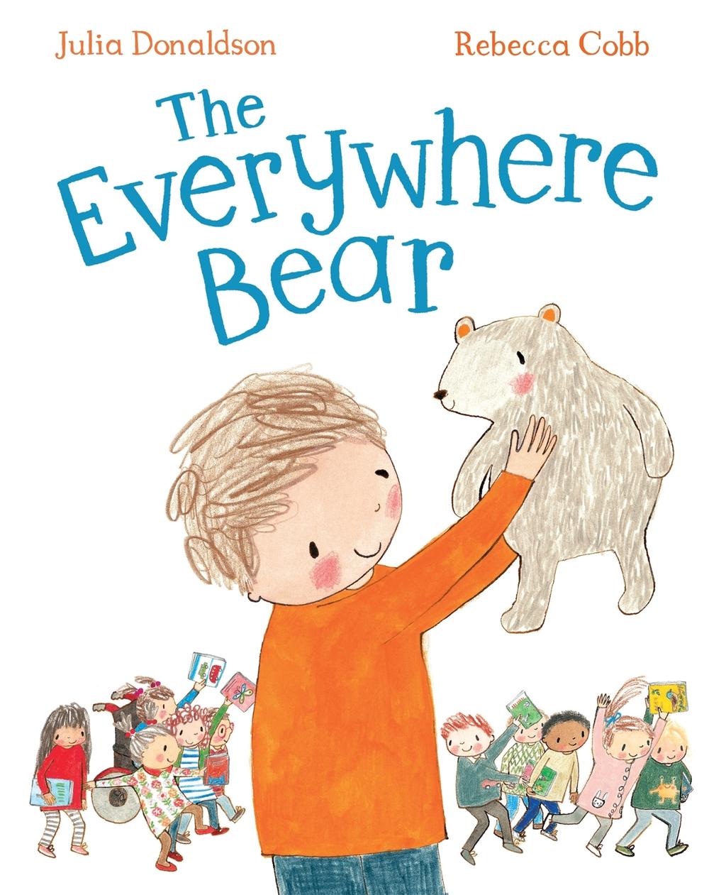 The Everywhere Bear by Julia Donaldson - ISBN: 9781447280736