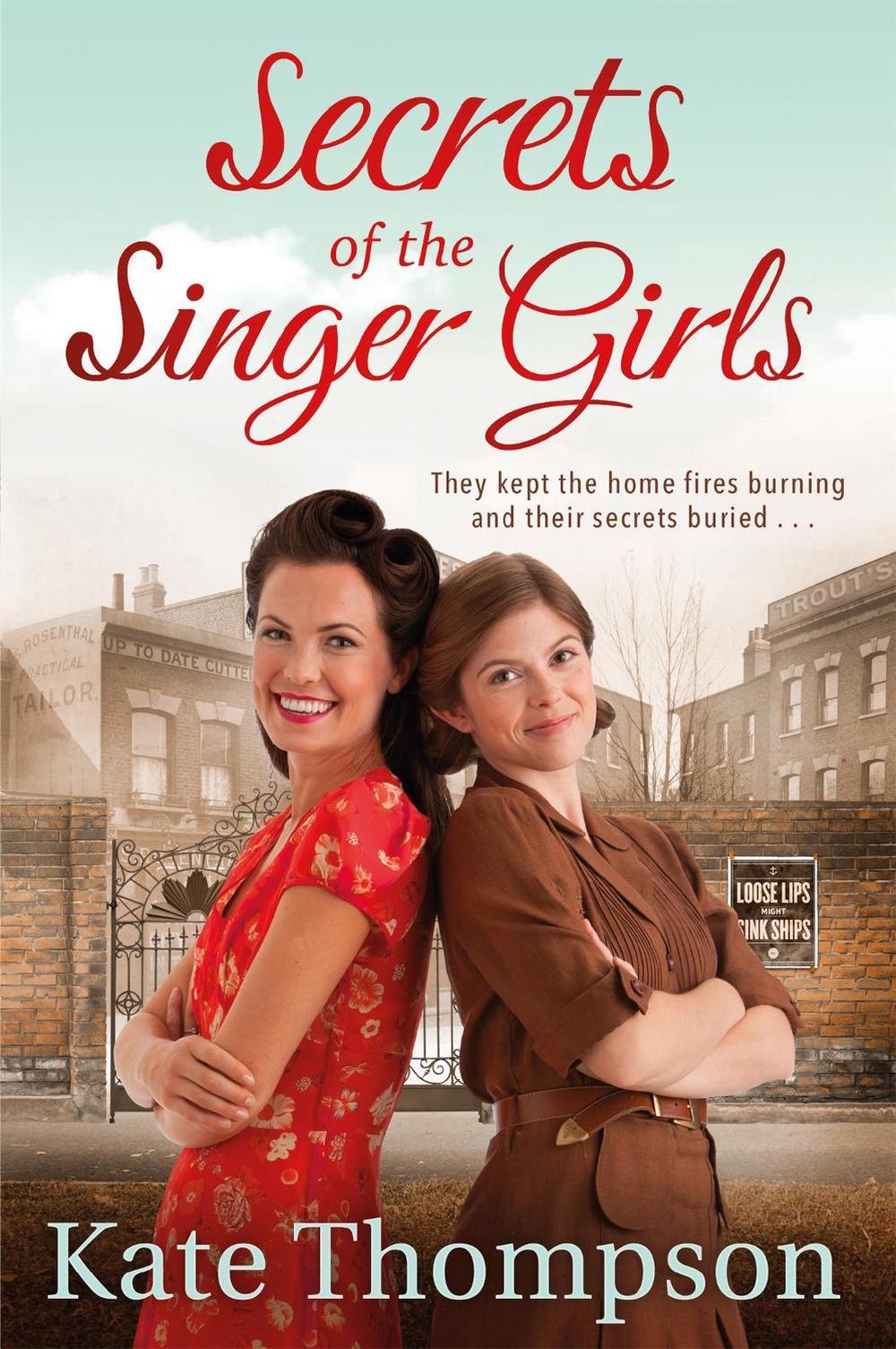 Secrets of the Singer Girls by Kate Thompson - ISBN: 9781447280866