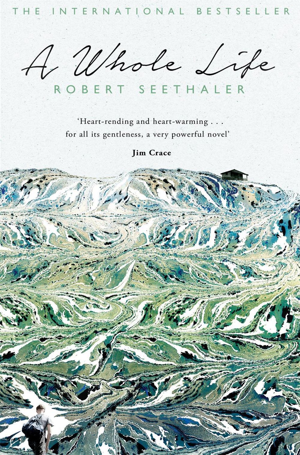 A Whole Life by Robert Seethaler - ISBN: 9781447283904