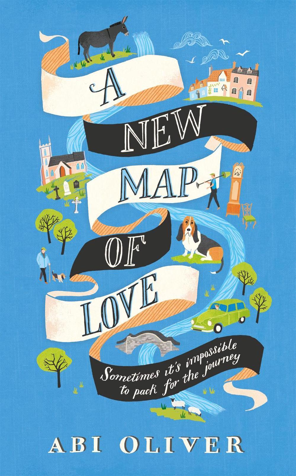 A New Map of Love by Abi Oliver - ISBN: 9781447284024