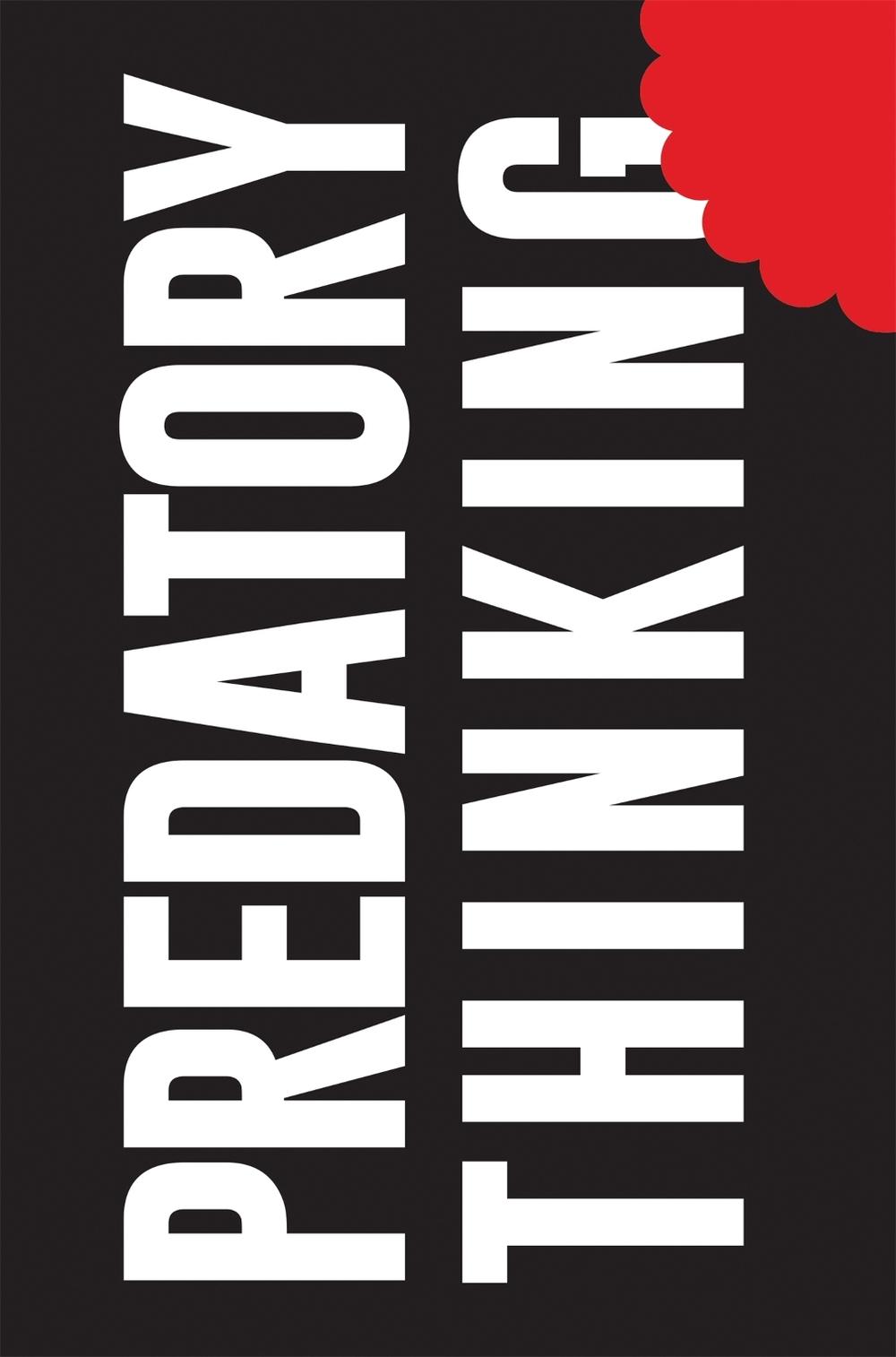 Predatory Thinking by Dave Trott - ISBN: 9781447285342