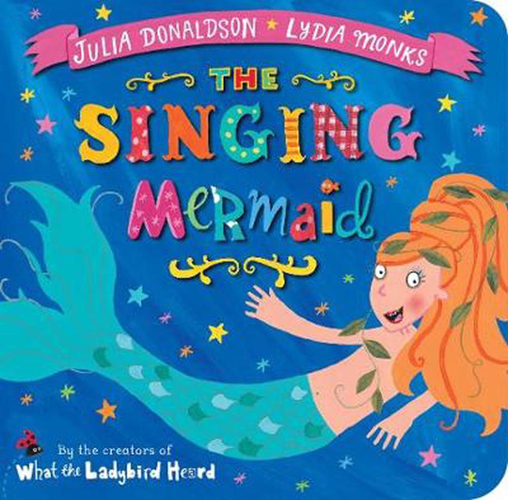 Singing Mermaid by Julia Donaldson, Hardcover, 9781447285502 | Buy
