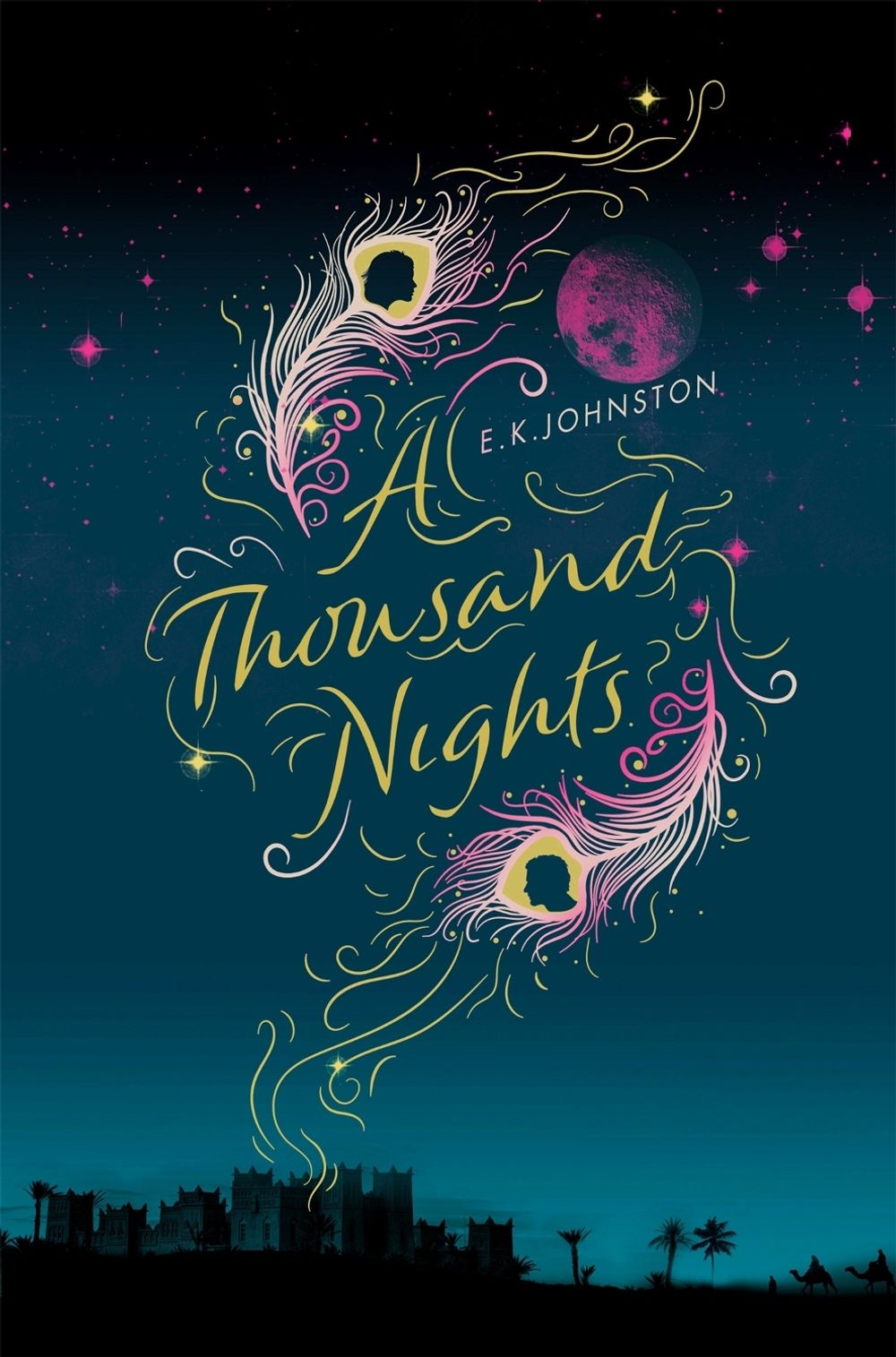 A Thousand Nights by E.K. Johnston - ISBN: 9781447290377