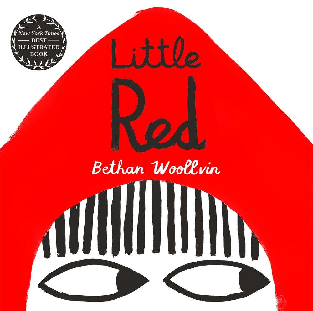 Little Red by Bethan Woollvin - ISBN: 9781447291404