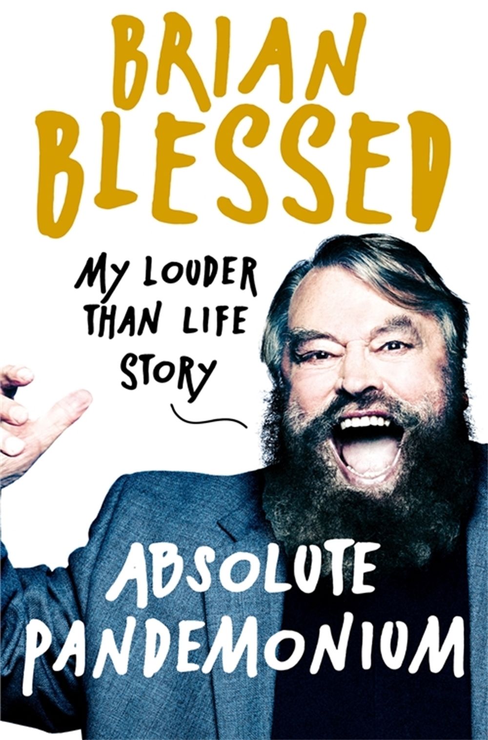 Absolute Pandemonium by Brian Blessed - ISBN: 9781447292975