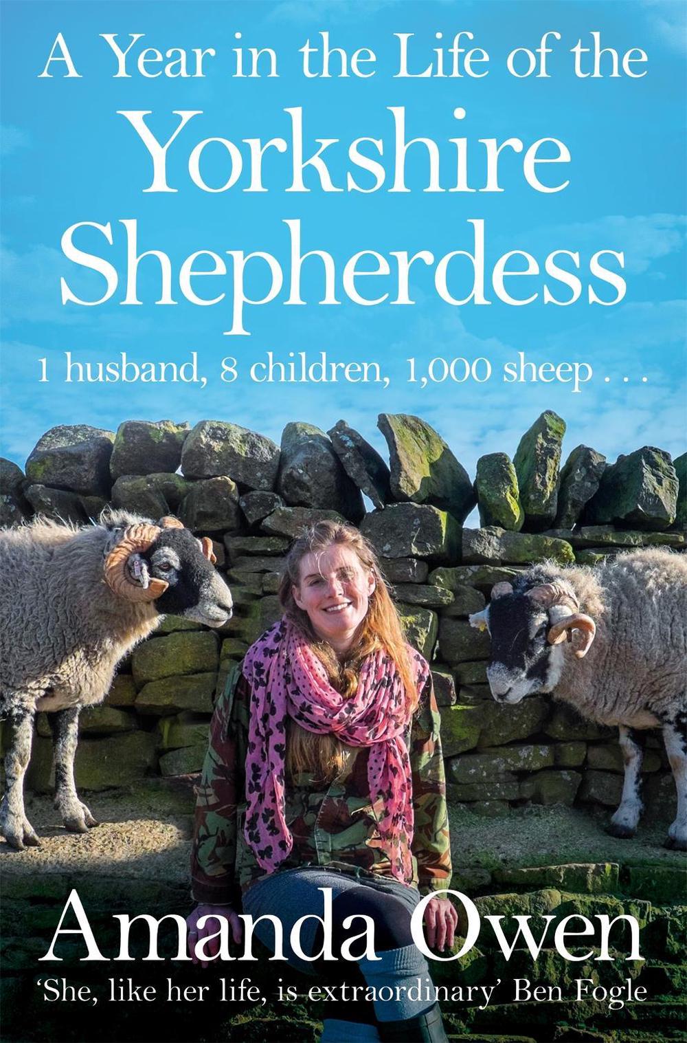 A Year in the Life of the Yorkshire Shepherdess by Amanda Owen - ISBN: 9781447295266