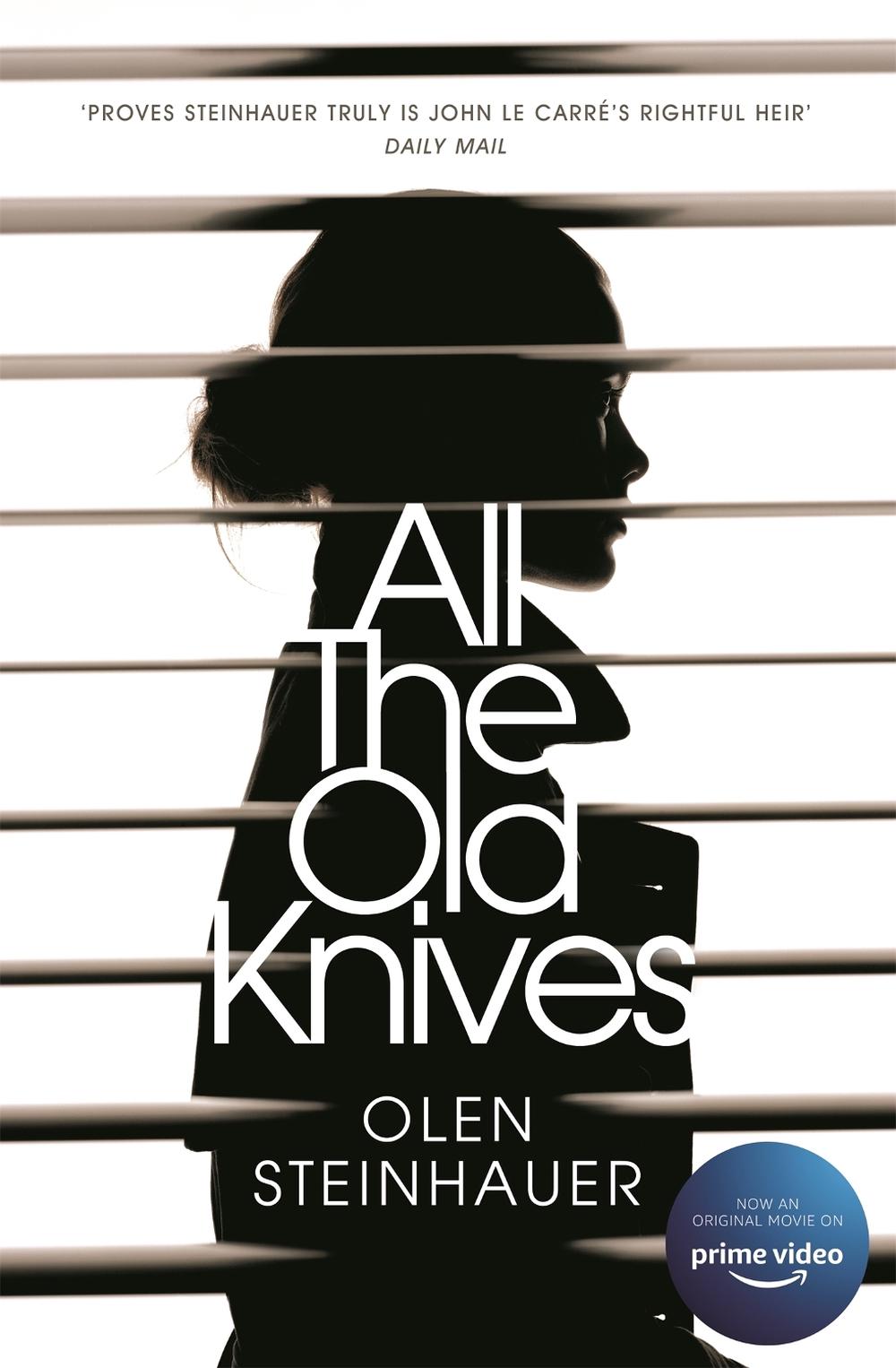 All The Old Knives by Olen Steinhauer - ISBN: 9781447295761