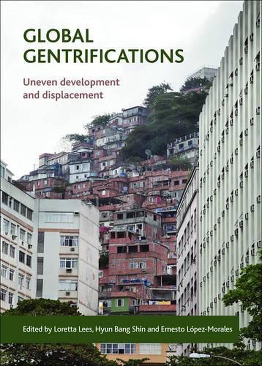 Global Gentrifications by Loretta Lees, Paperback, 9781447313489 | Buy ...