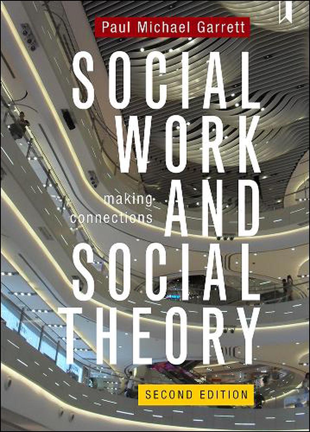 Social Work and Social Theory, 2nd Edition, 9781447341888