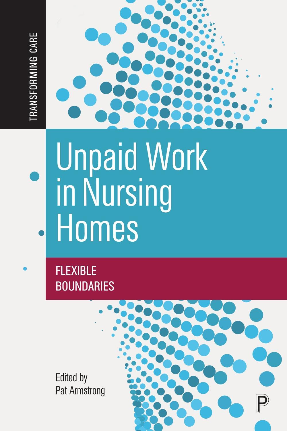 Unpaid Work in Nursing Homes, 9781447366164
