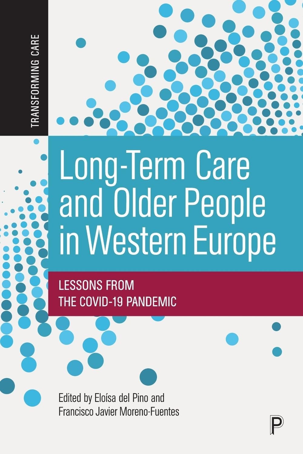 Long-Term Care and Older People in Western Europe by Roberta Perna - ISBN: 9781447367291