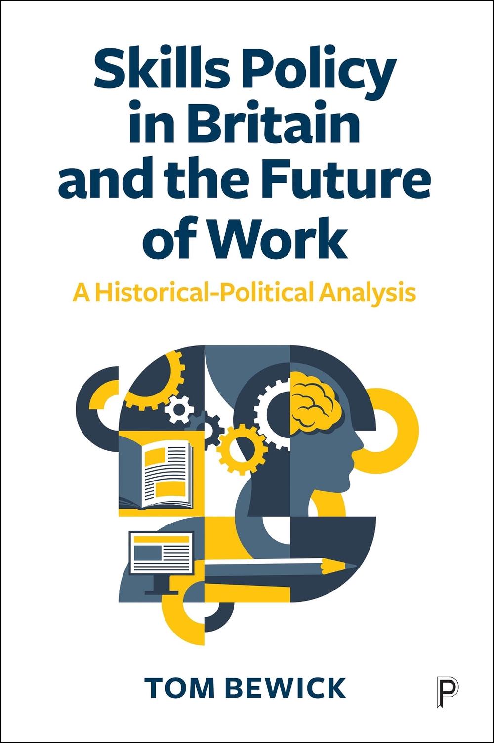 Skills Policy in Britain and the Future of Work, 9781447372226