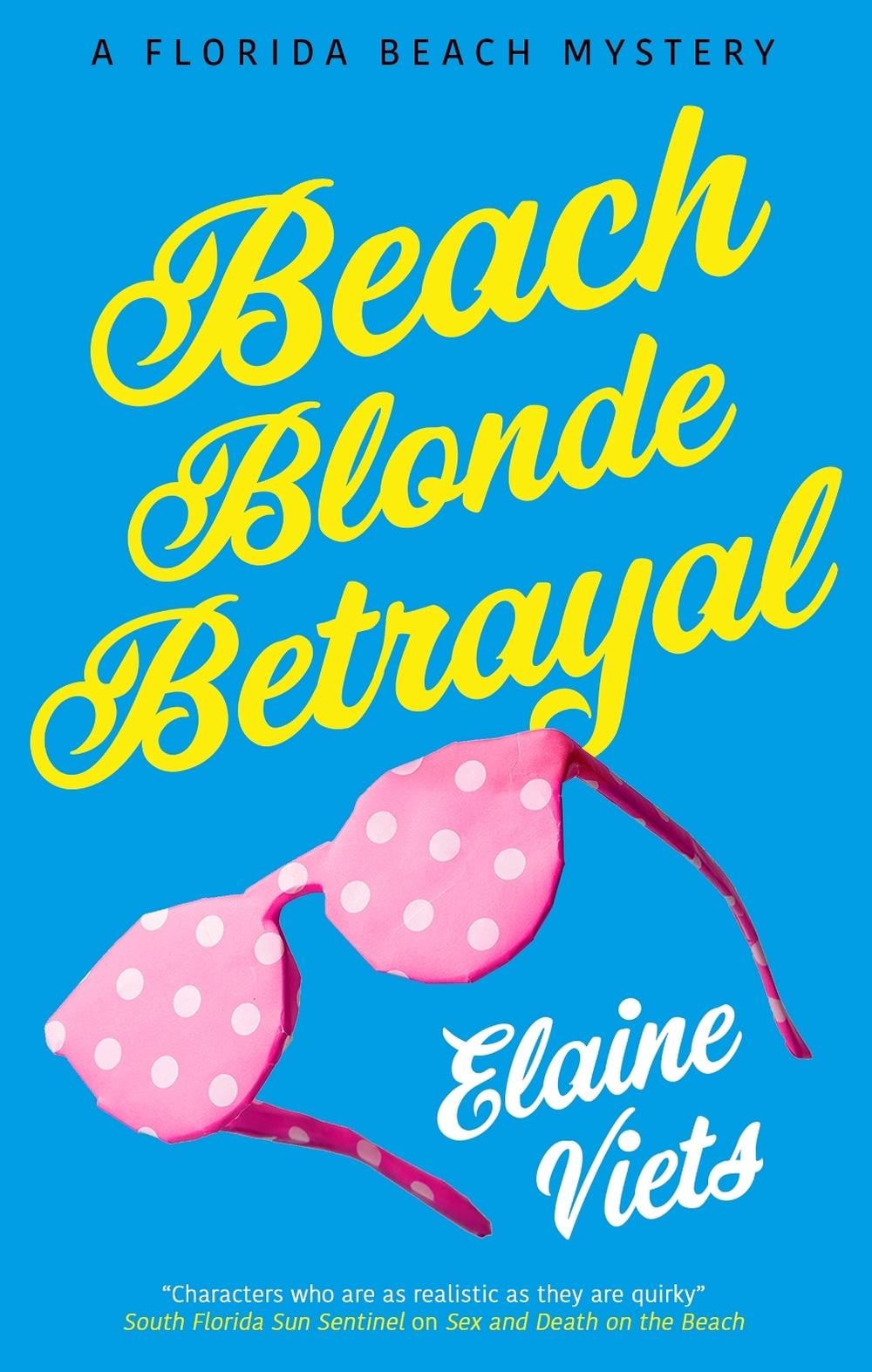 Beach Blonde Betrayal by Elaine Viets - ISBN: 9781448314805