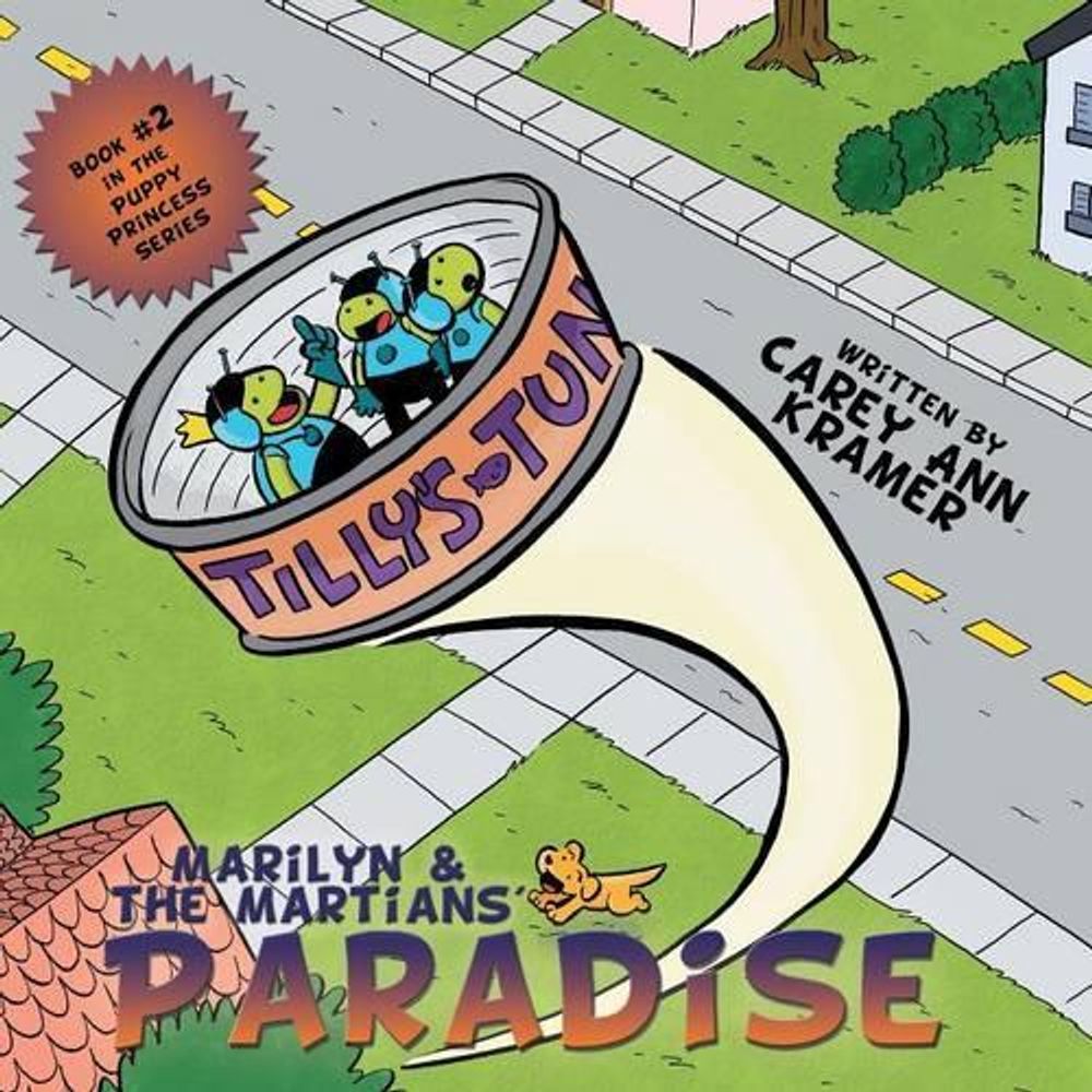Marilyn & the Martians' Paradise by Carey Ann Kramer - ISBN: 9781449012892