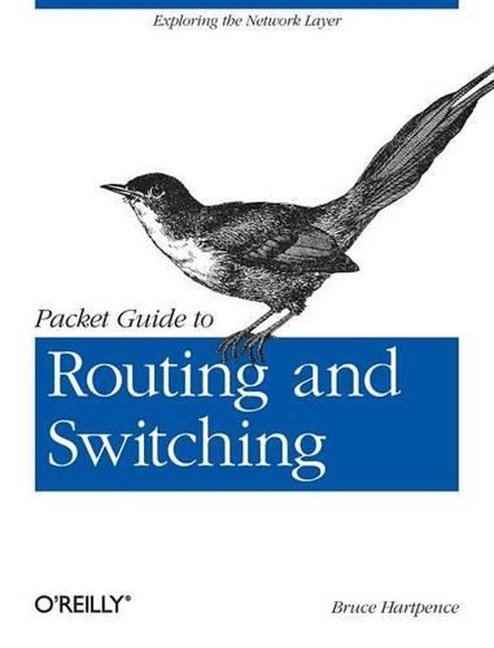 Packet Guide to Routing and Switching, 9781449306557