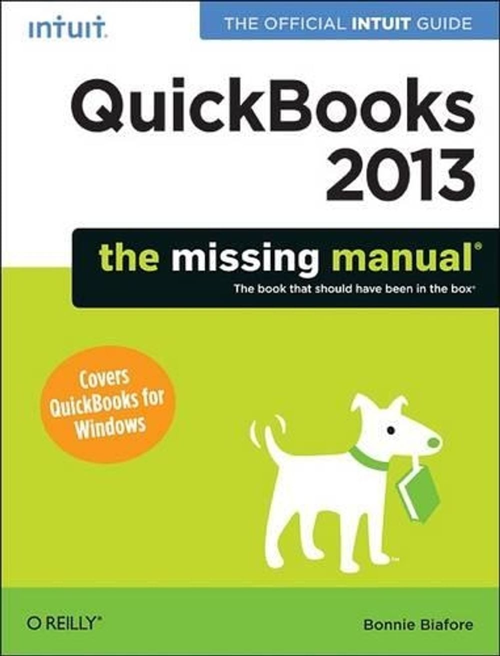 QuickBooks 2013: The Missing Manual by Bonnie Biafore - ISBN: 9781449316112