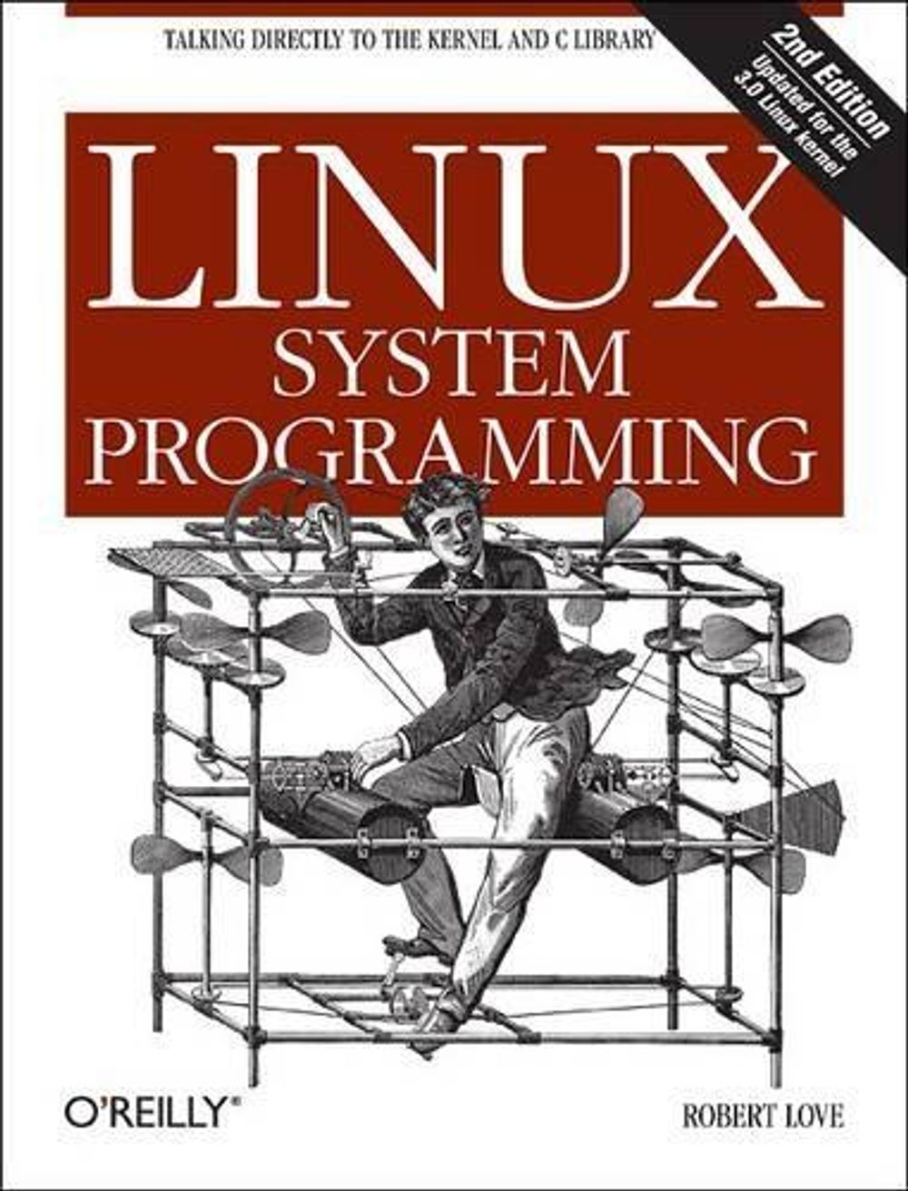 Linux System Programming by Robert Love - ISBN: 9781449339531