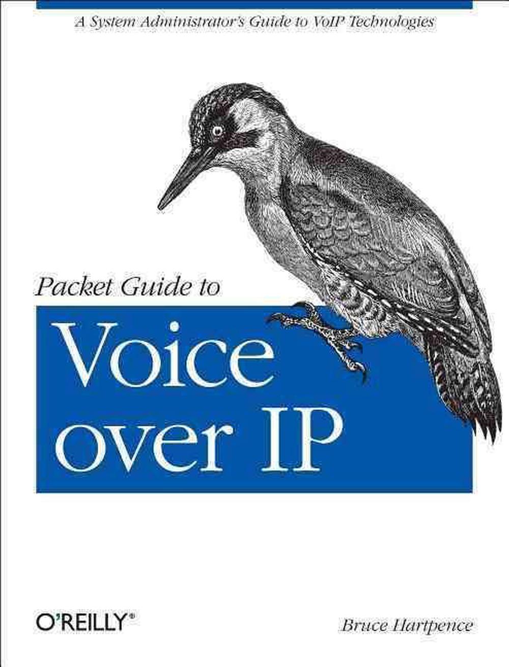 Packet Guide to Voice Over IP, 9781449339678