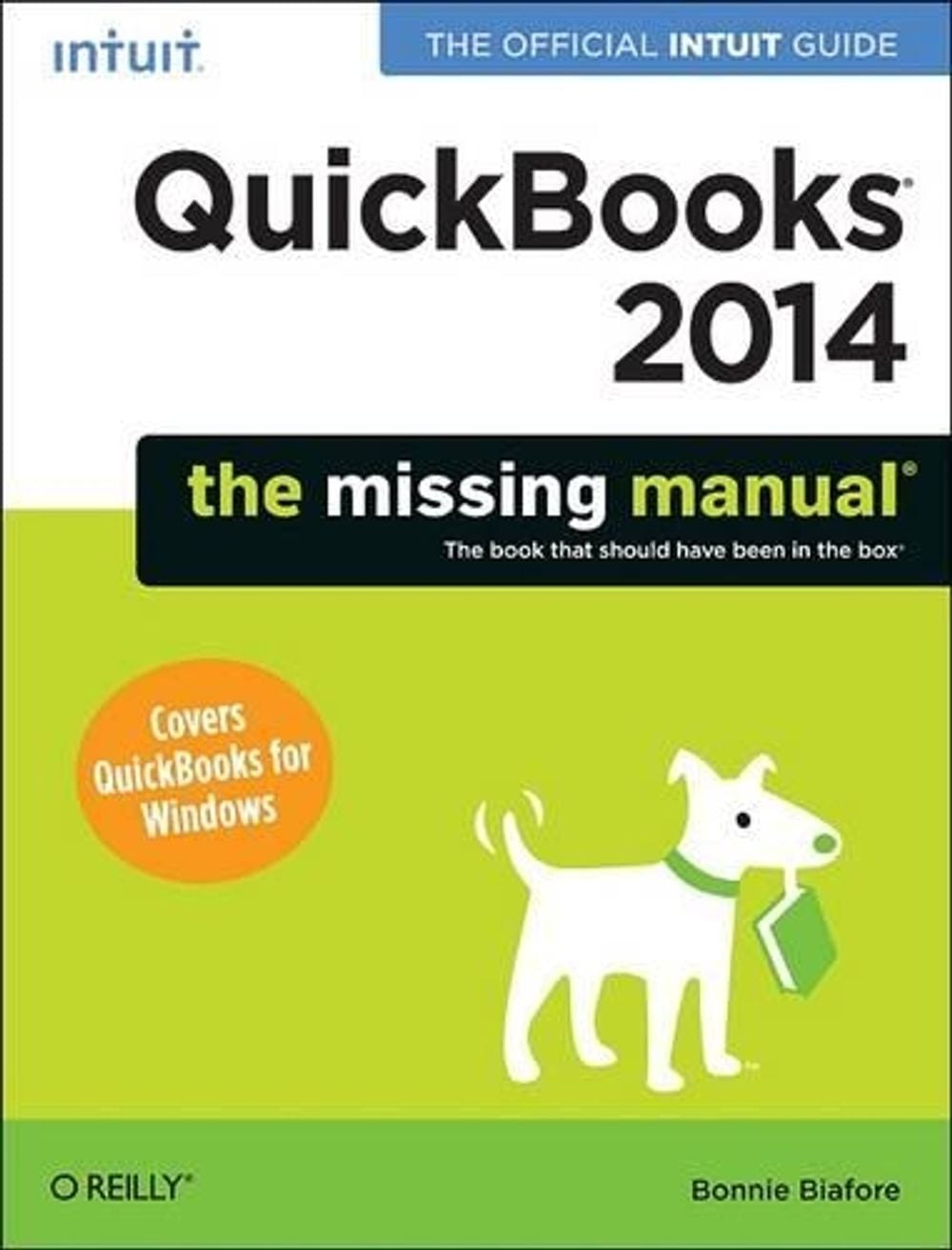 QuickBooks 2014: The Missing Manual by Bonnie Biafore - ISBN: 9781449341756