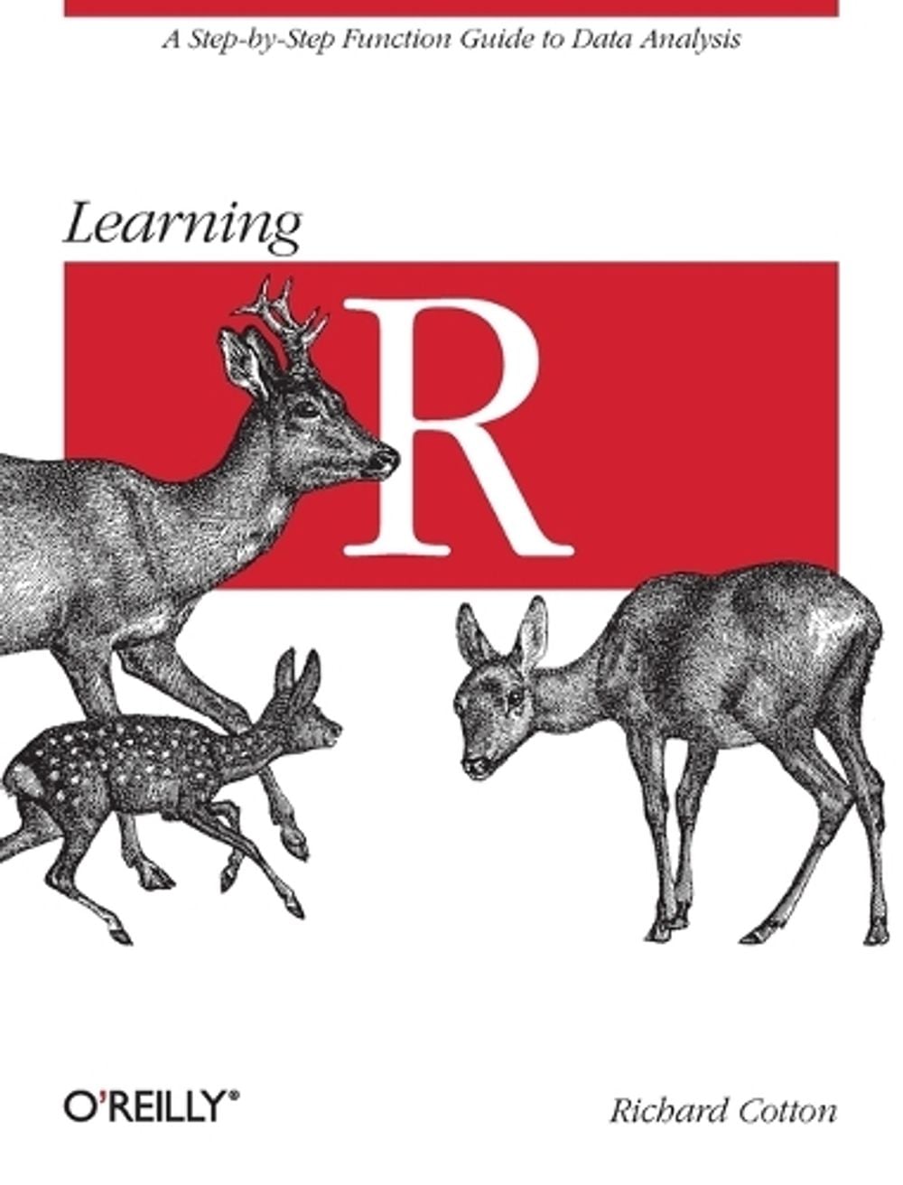 Learning R by Richard Cotton - ISBN: 9781449357108